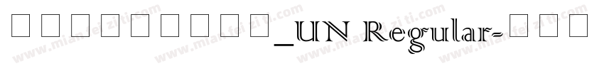 方正老黑超大字符集_UN Regular字体转换